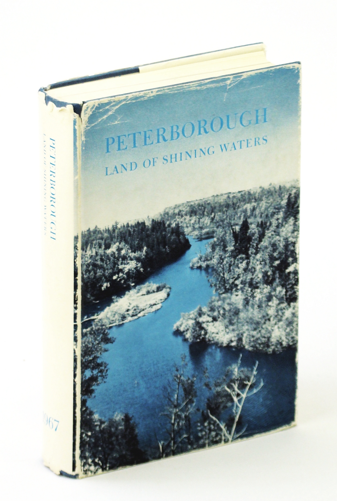 Image for PETERBOROUGH Land of Shining Waters - An Anthology. A Centennial Volume