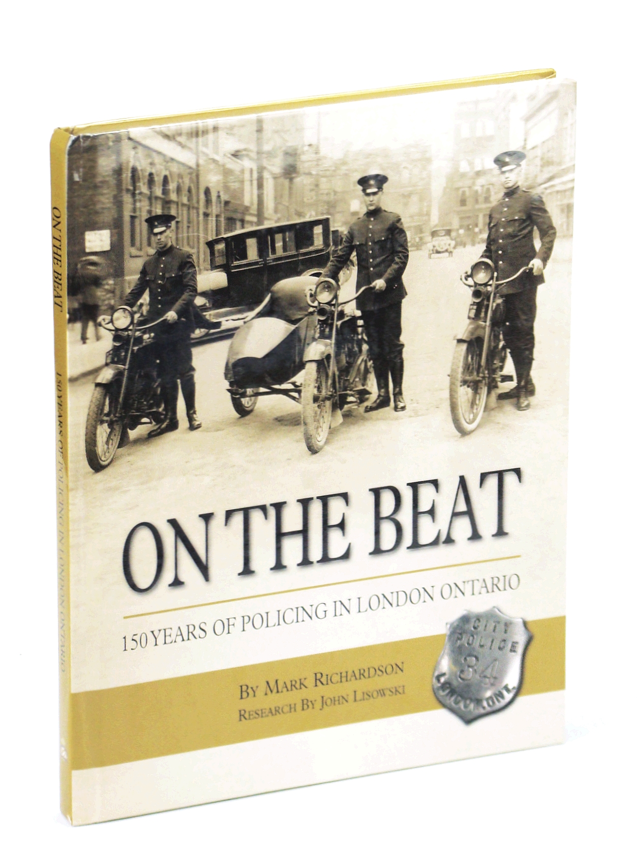 Image for On the Beat: 150 Years of Policing in London, Ontario