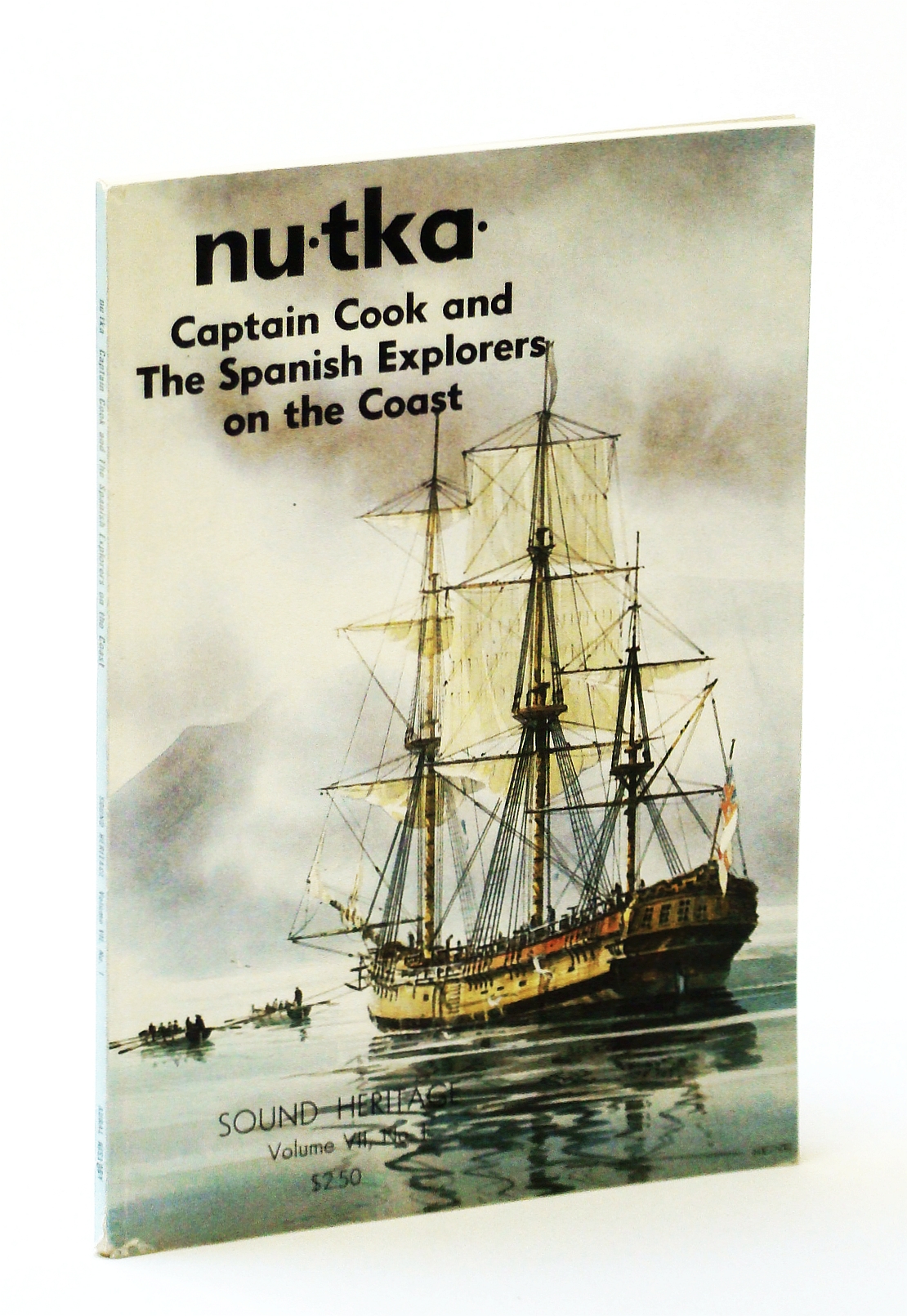 Image for Nu-tka : Captain Cook and the Spanish Explorers on the Coast : Sound Heritage Volume VII, Number 1