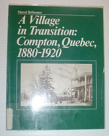 Image for A village in transition: Compton, Quebec, 1880-1920