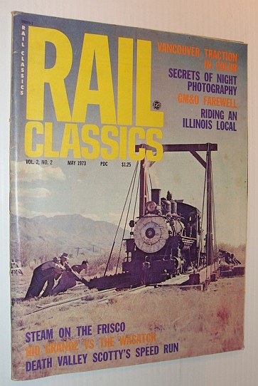 Image for Rail Classics, May 1973 *British Columbia Electric Railway - With Colour Photos*