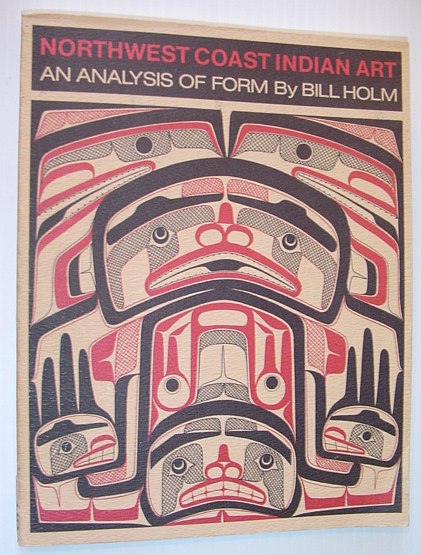 Image for Northwest Coast Indian Art: An Analysis of Form