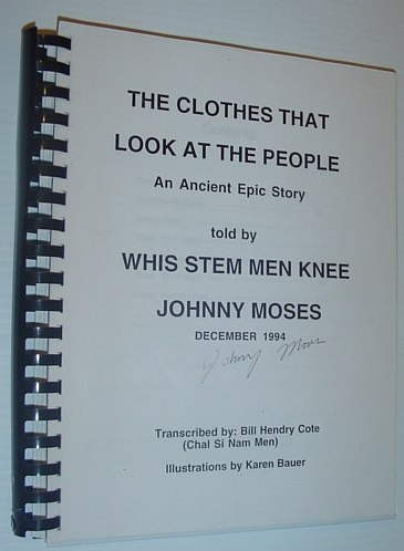 Image for The Clothes That Look at the People - An Ancient Epic Story *SIGNED BY STORYTELLER, JOHNNY MOSES*