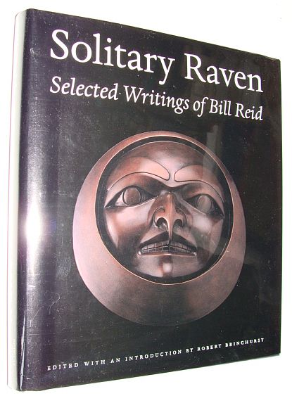 Image for Solitary Raven: Selected Writings of Bill Reid