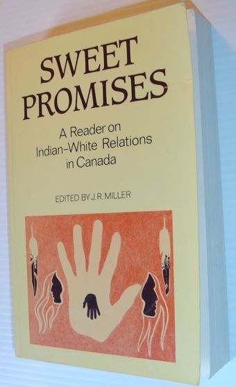 Image for Sweet Promises: A Reader on Indian-White Relations in Canada