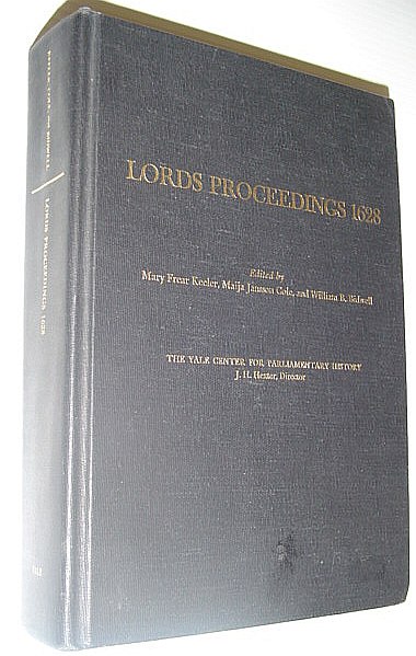 Image for Proceedings in Parliament 1628: Volume V: Lords Proceedings 1628