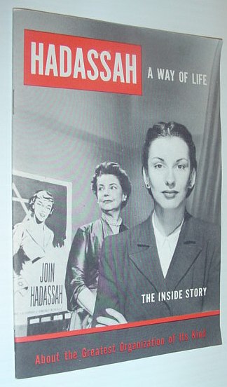 Image for Hadassah - a Way of Life: The Inside Story About the Greatest Organization of Its Kind