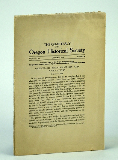 Image for The Quarterly of the Oregon Historical Society, Volume XXI, December (Dec.), 1920, Number 4: Oregon - Its Meaning, Origin and Application