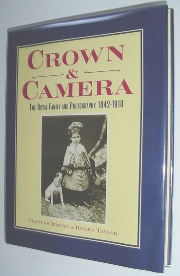 Image for Crown and Camera: The Royal Family and Photography 1842-1910