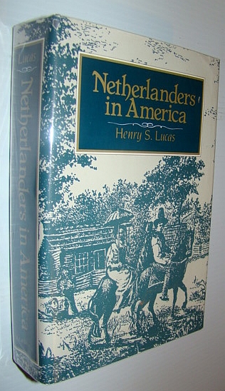 Image for Netherlanders in America: Dutch Immigration to the United States and Canada, 1789-1950