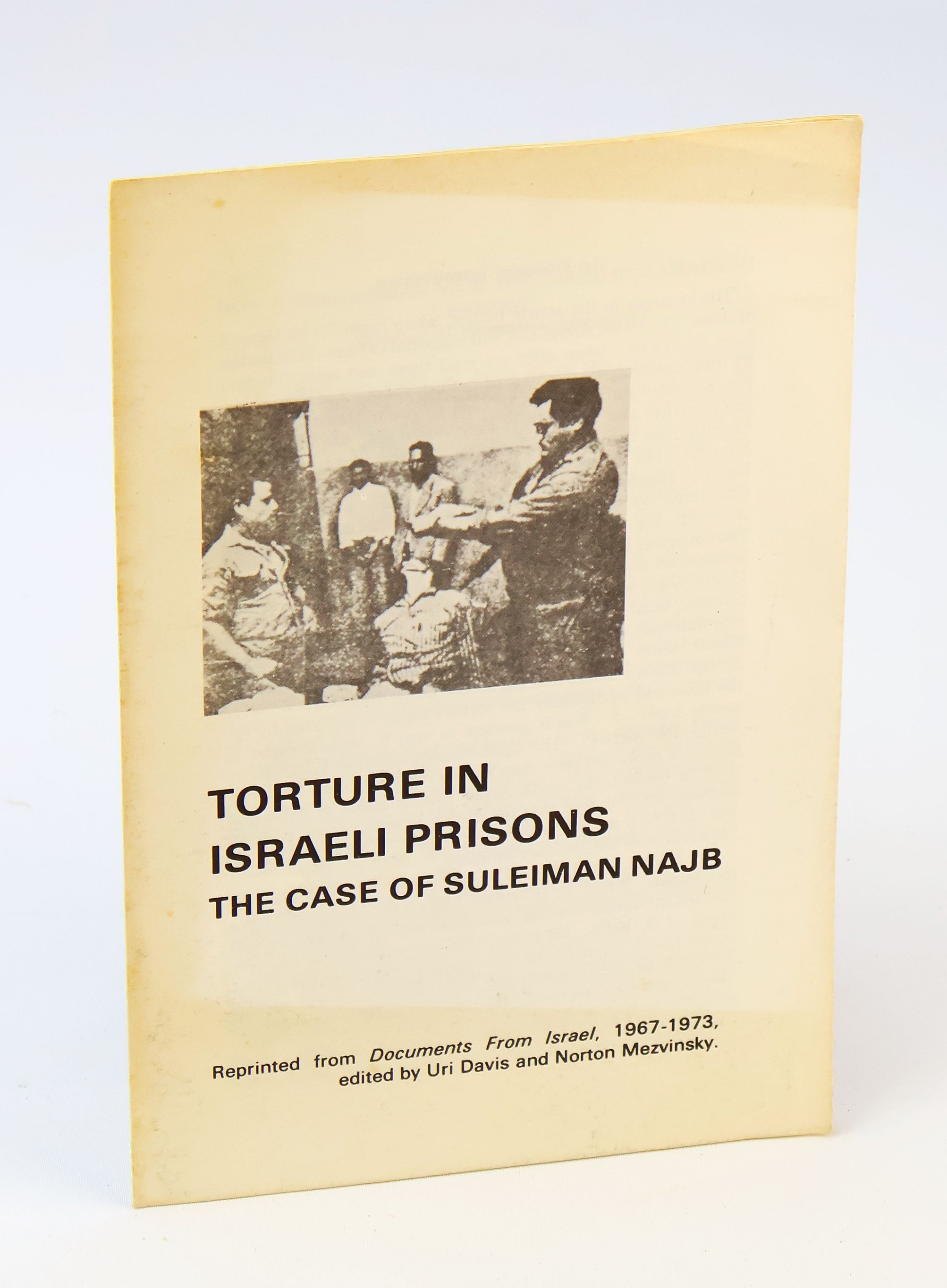 Image for Torture in Israeli Prisons - The Case of Suleiman Najb Torture in Israeli Prisons - The Case of Suleiman Najb