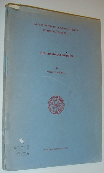 Image for The Chandalar Kutchin - Arctic Institute of North America Technical Paper No. 17