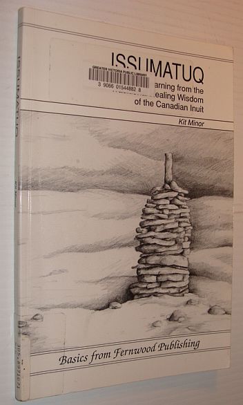 Image for Issumatug: Learning from the Traditional Healing of the Canadian Iniut
