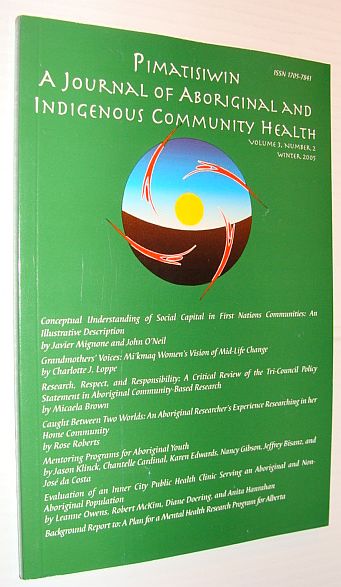 Image for Pimatziwin: A Journey of Aboriginal and Indigenous Community Health, Volume 1, Number 2, Winter 2003