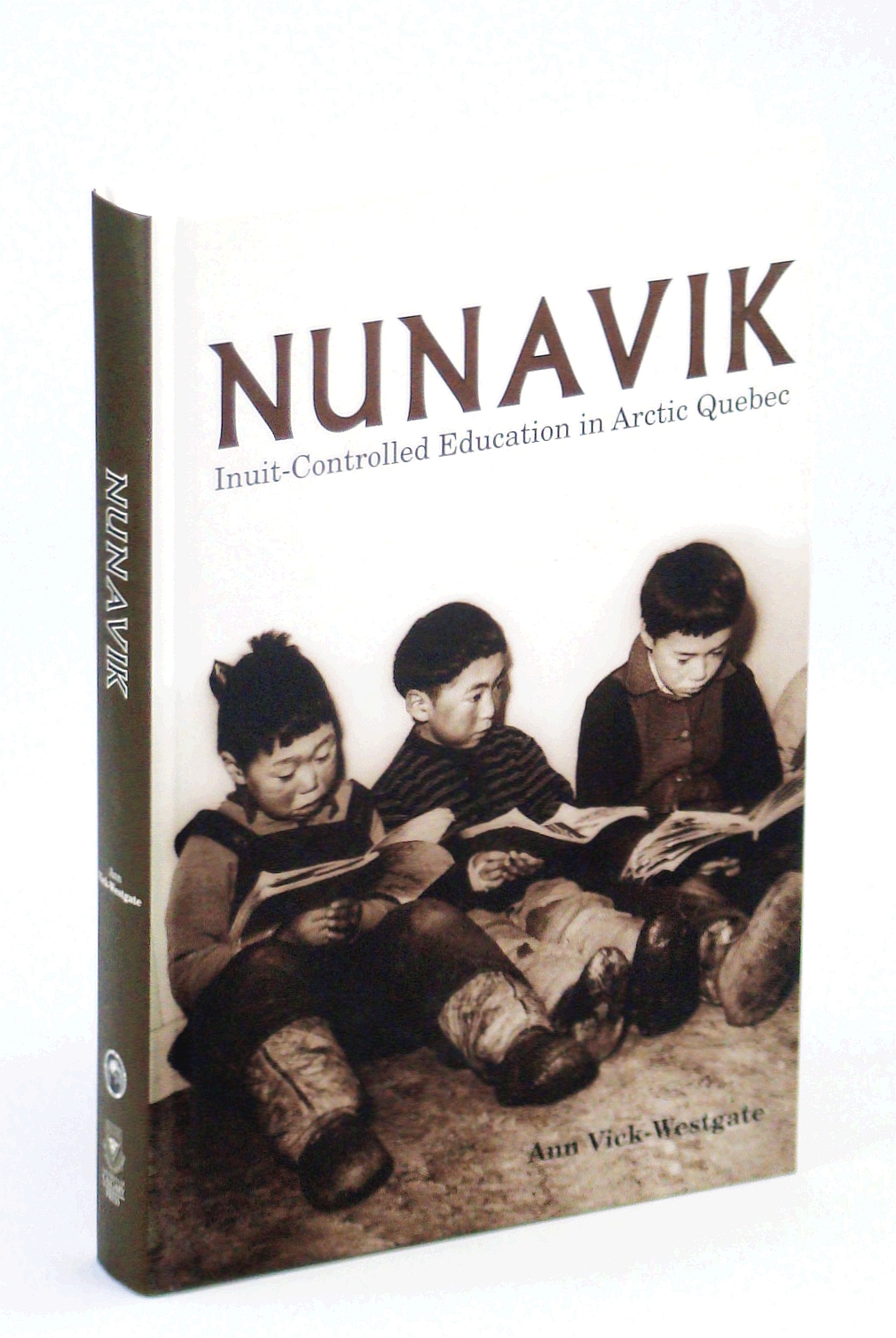 Image for Nunavik: Inuit-Controlled Education in Arctic Quebec