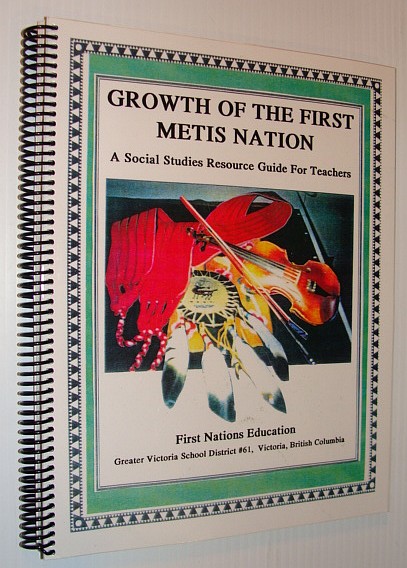 Image for Growth of the First Metis Nation and the Role of Aboriginal Women in the Fur Trade