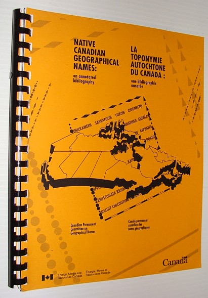 Image for Native Canadian Geographical Names: An Annotated Bibliography