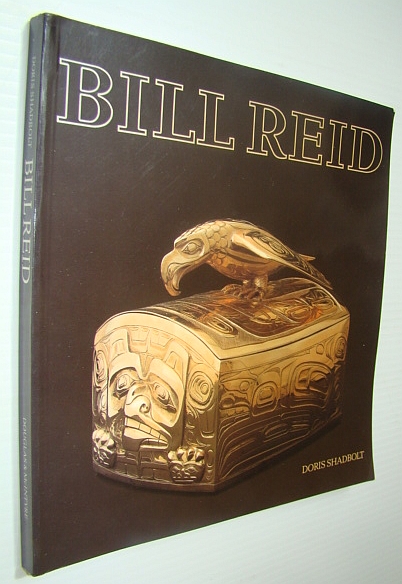 Image for Bill Reid (Haida artist) by SHADBOLT (Doris) (1988) Paperback
