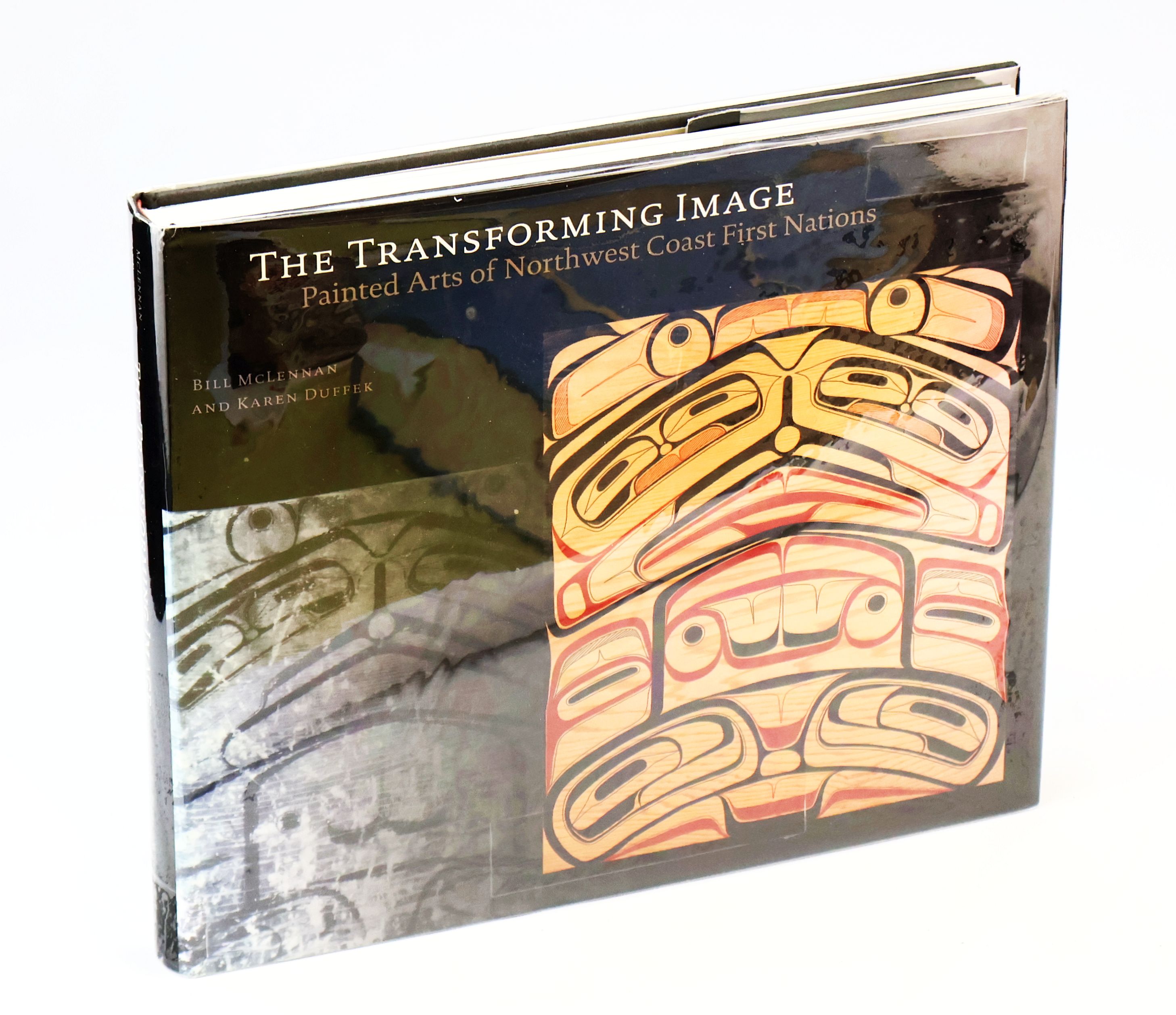 Image for The Transforming Image: Painted Arts of Northwest Coast First Nations The Transforming Image: Painted Arts of Northwest Coast First Nations
