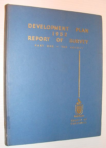 Image for County of Cornwall: Report of the Survey - Written Analysis, Part I (One) - The County