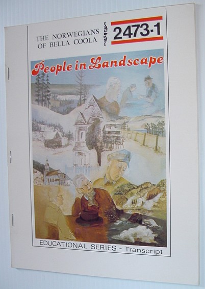 Image for The Norwegians of Bella Coola: A Transcript from the 'People in Landscape' Series