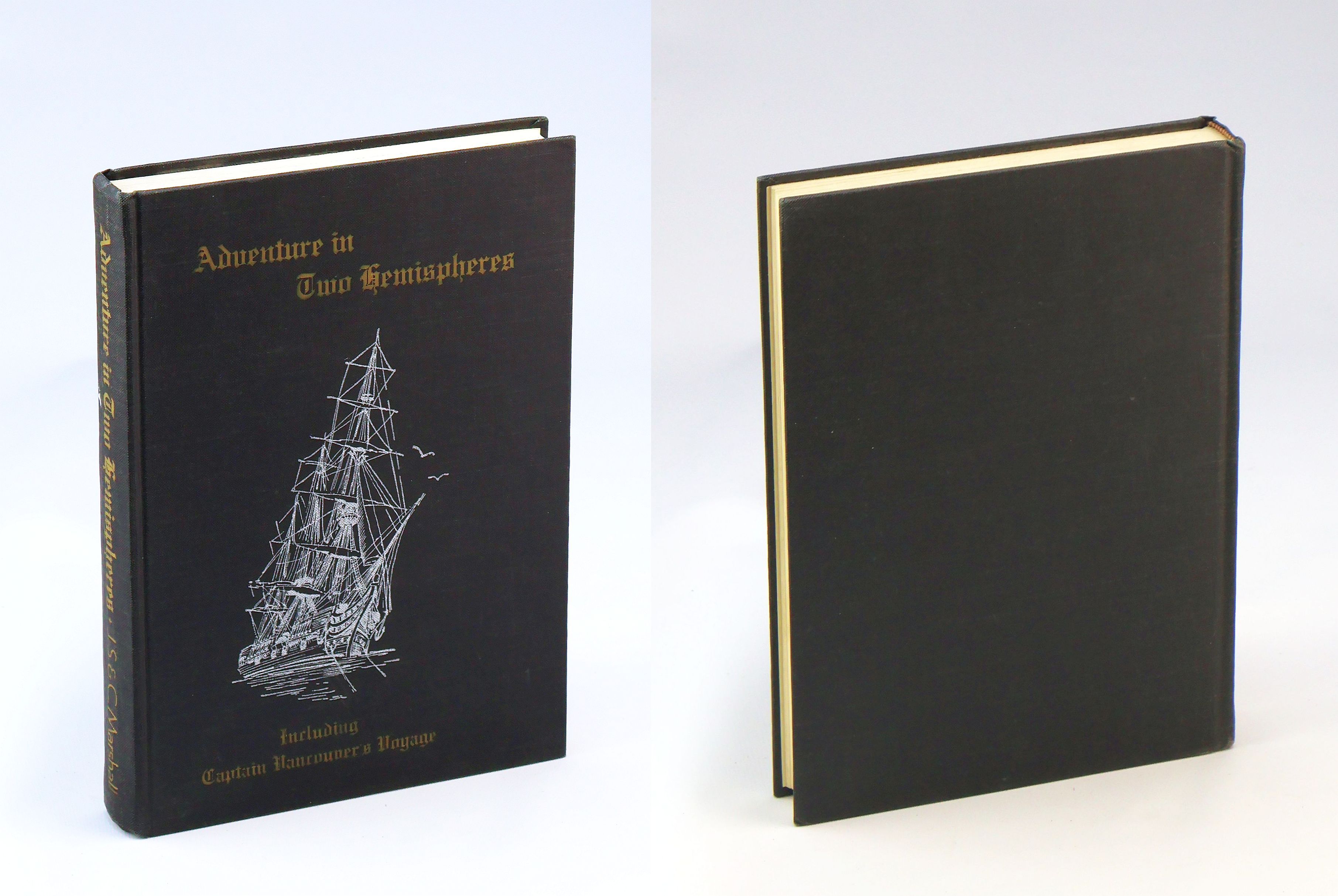 Adventure in Two Hemispheres - Including Captain Vancouver's Voyage