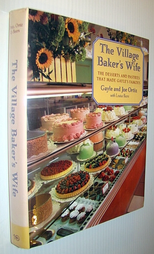 Image for The Village Baker's Wife: The Desserts and Pastries That Made Gayle's Famous