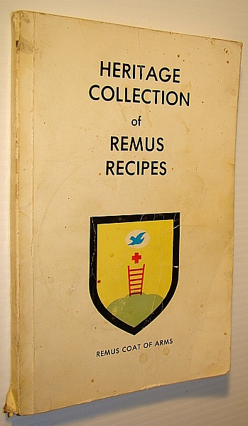 Image for Heritage Collection of Remus (Family Recipes - Cook Book (Cookbook)