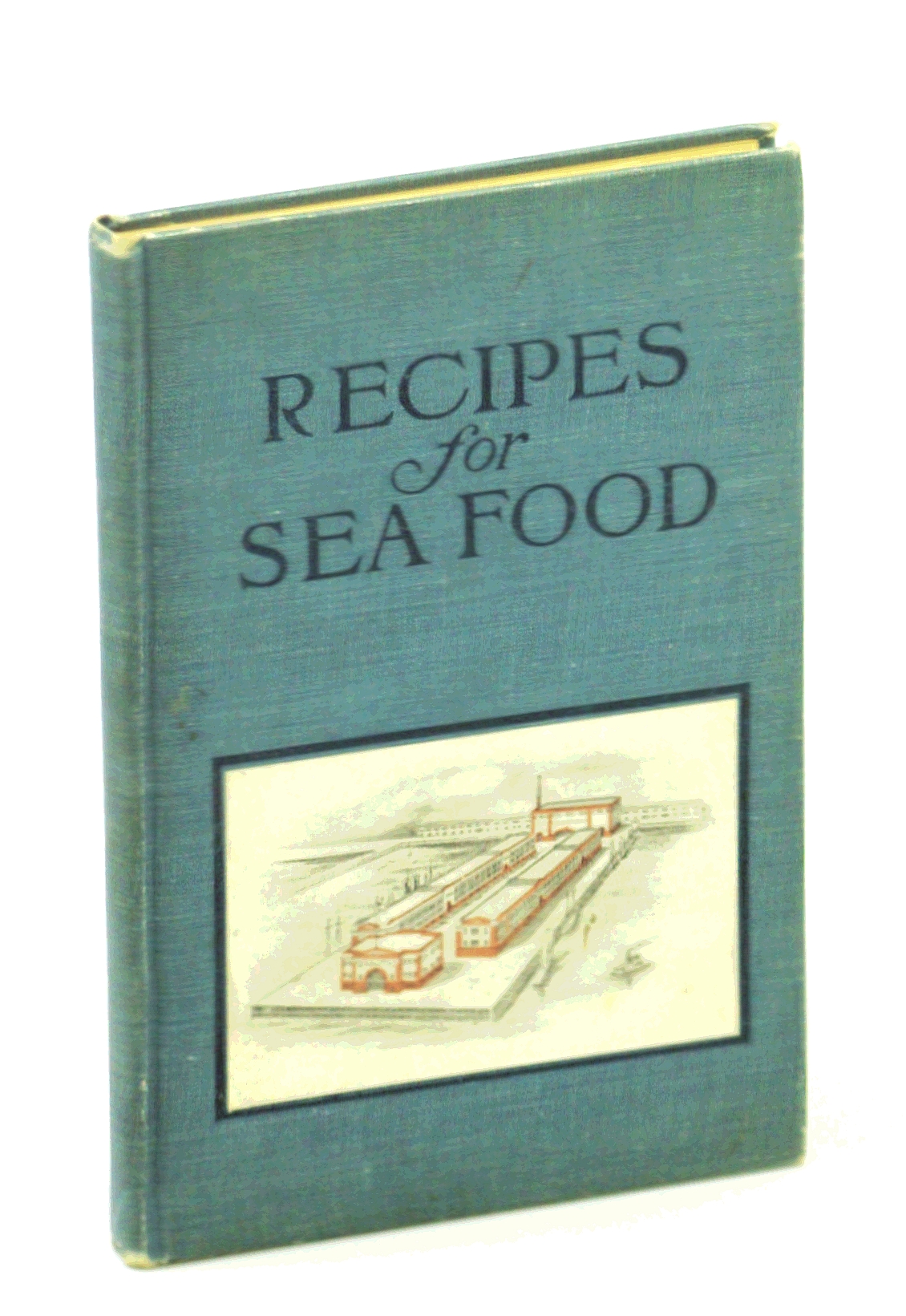 Image for Recipes for Seafood. How to Prepare and Serve Fish, Oysters, Clams, Scallops, Lobsters, Crabs, and Shrimp