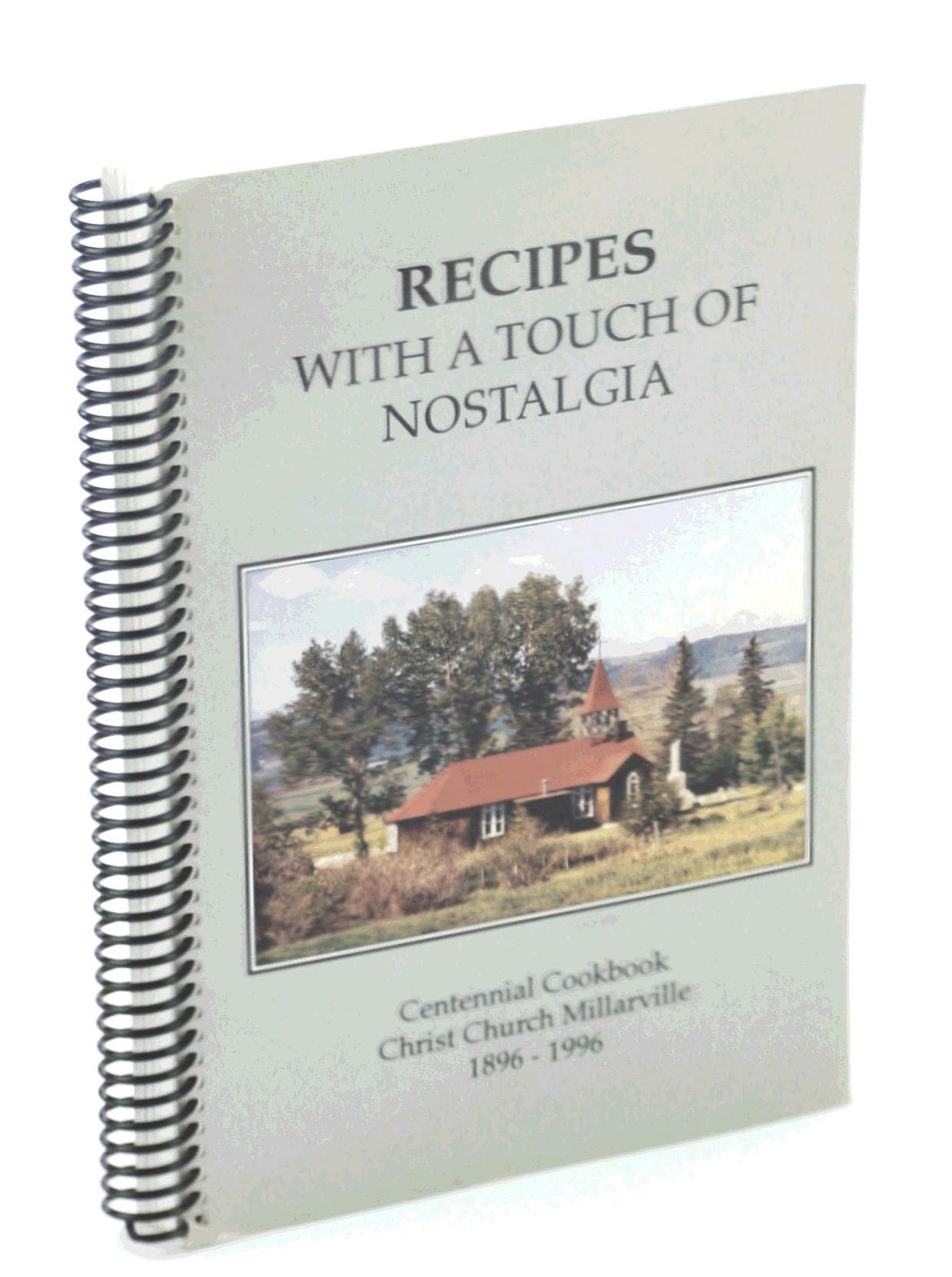 Image for Recipes with a touch of nostalgia: Centennial cookbook, Christ Church, Millarville, 1896-1996