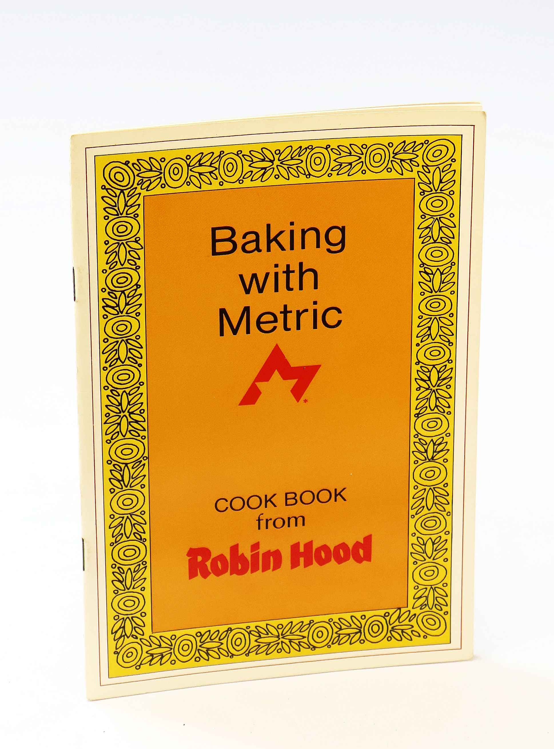 Baking With Metric - Cook Book [Cookbook] From Robin Hood