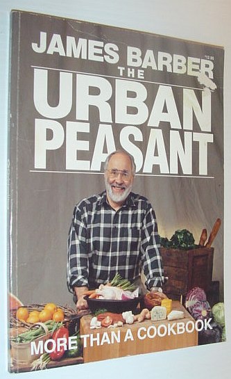 Image for The Urban Peasant: More Than a Cookbook