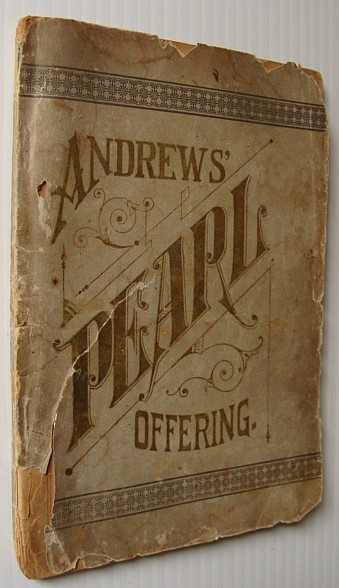 Image for Andrews' Pearl Offering, Etiquette and Decorum, Toilet and Cooking Recipes - Information for Everybody