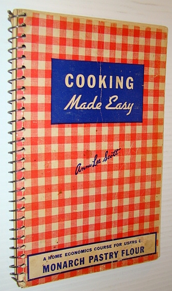 Image for Cooking Made Easy - A Home Economics Course for Users of Monarch Pastry Flour
