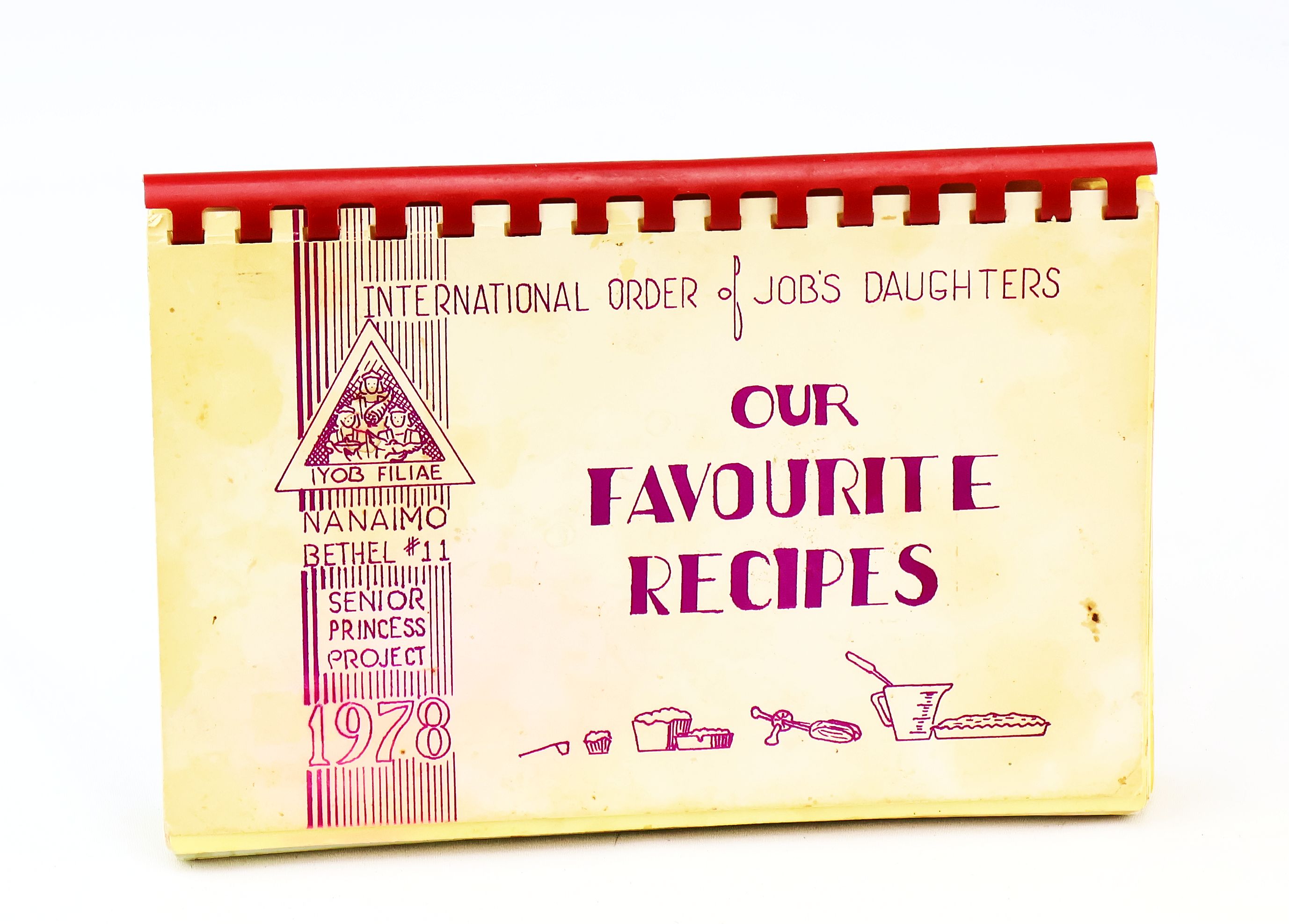 Our Favourite Recipes [Cookbook] - International Order of Job's Daughters - Nanaimo Bethel #11 Senior Princess Project 1978