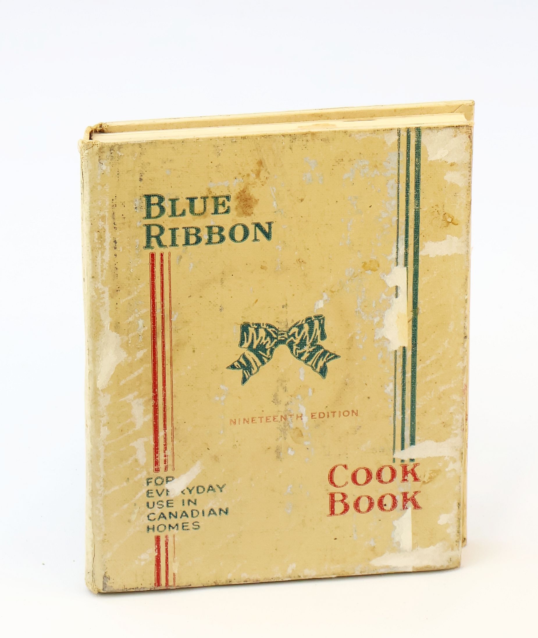 Blue Ribbon Cook Book [Cookbook]: For Everyday Use in Canadian Homes [Western Homes]