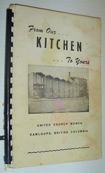 Image for From Our Kitchen to Yours - United Church Women, Kamloops, B.C.