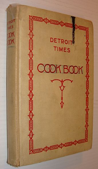 Image for Detroit Times Cook Book / A Book of Practical Recipes for the Housewife