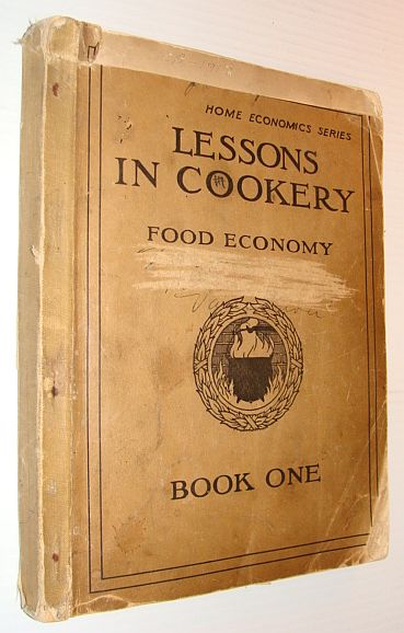 Image for Lessons in Cookery - Food Economy: Book One of the Home Economics Series