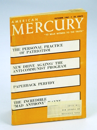 Image for American Mercury Magazine, "To Bear Witness To The Truth", October (Oct.) 1961, Volume XCIII No. 452 - "Mad Anthony" Wayne / New Drive Against the Anti-Communist Program
