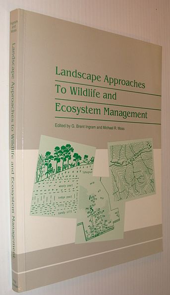 Landscape Approaches to Wildlife and Ecosystem Management Image for Landscape Approaches to Wildlife and Ecosystem Management