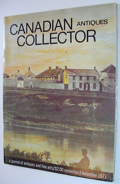 Image for Canadian Antiques Collector - A Journal of Antiques and Fine Arts: November/December 1971, Volume 6, Number 8 *SPECIAL MANITOBA ISSUE*