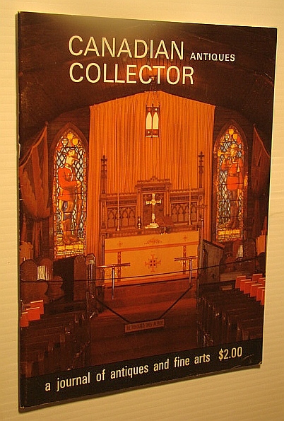 Image for Canadian Antiques Collector - A Journal of Antiques and Fine Arts: July/August 1973, Volume 8, Number 4 *SPECIAL SASKATCHEWAN ISSUE*