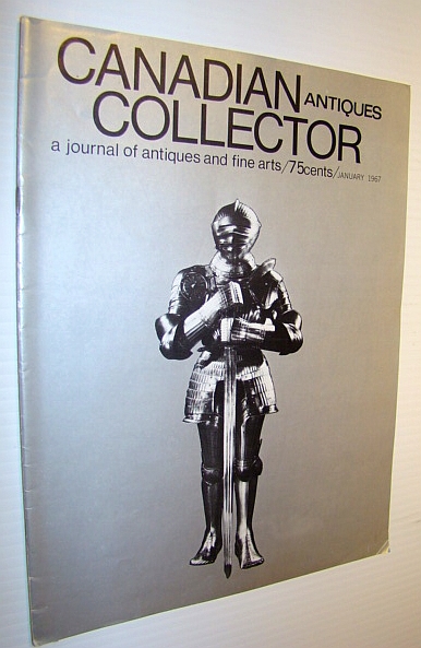 Image for Canadian Antiques Collector - a Journal of Antiques and Fine Arts: January 1967 - Manitoba Glass Mfg. Co. Ltd.
