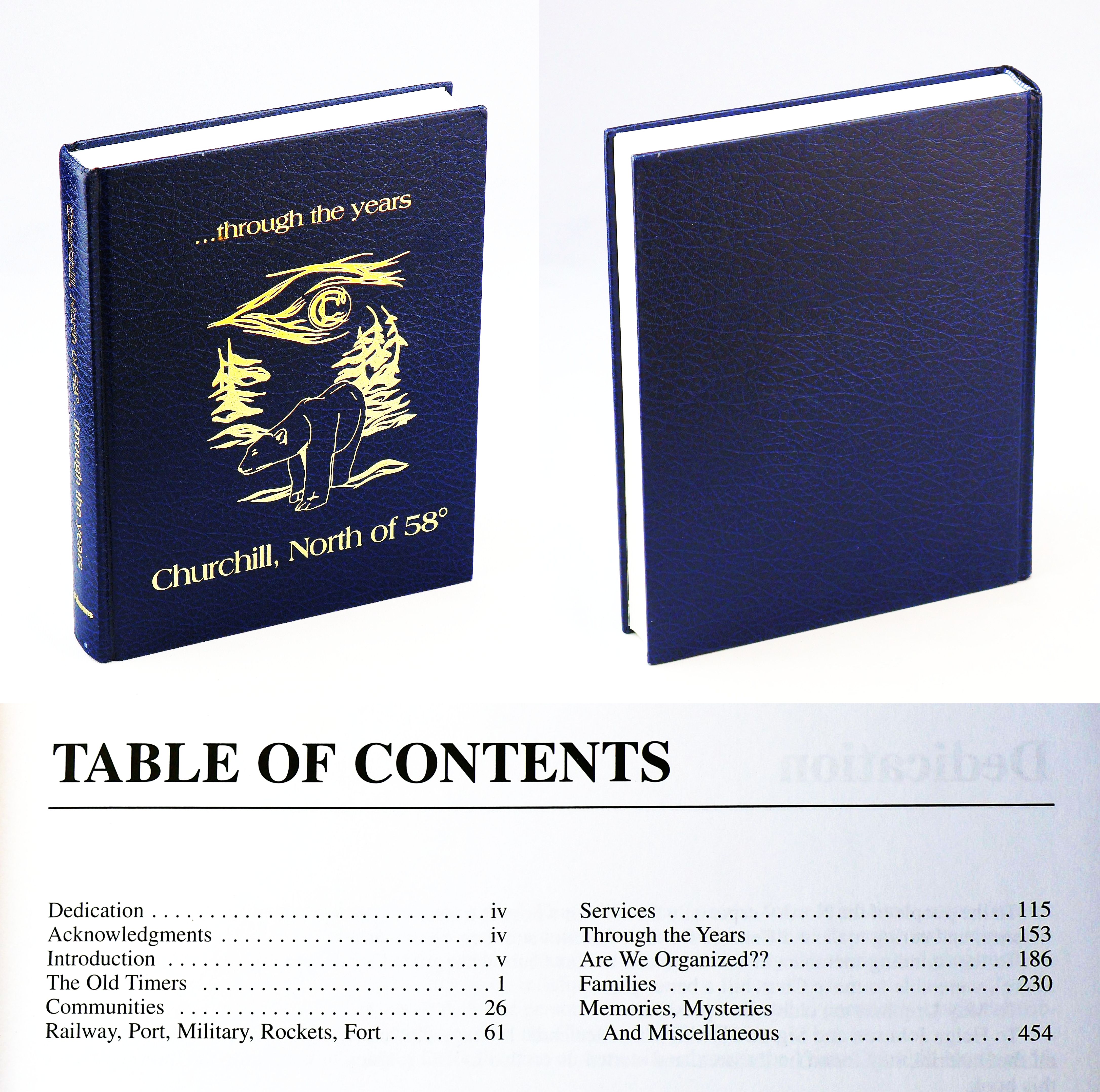 Churchill, North of 58 [Degrees]. Through The Years [Manitoba Local History]
