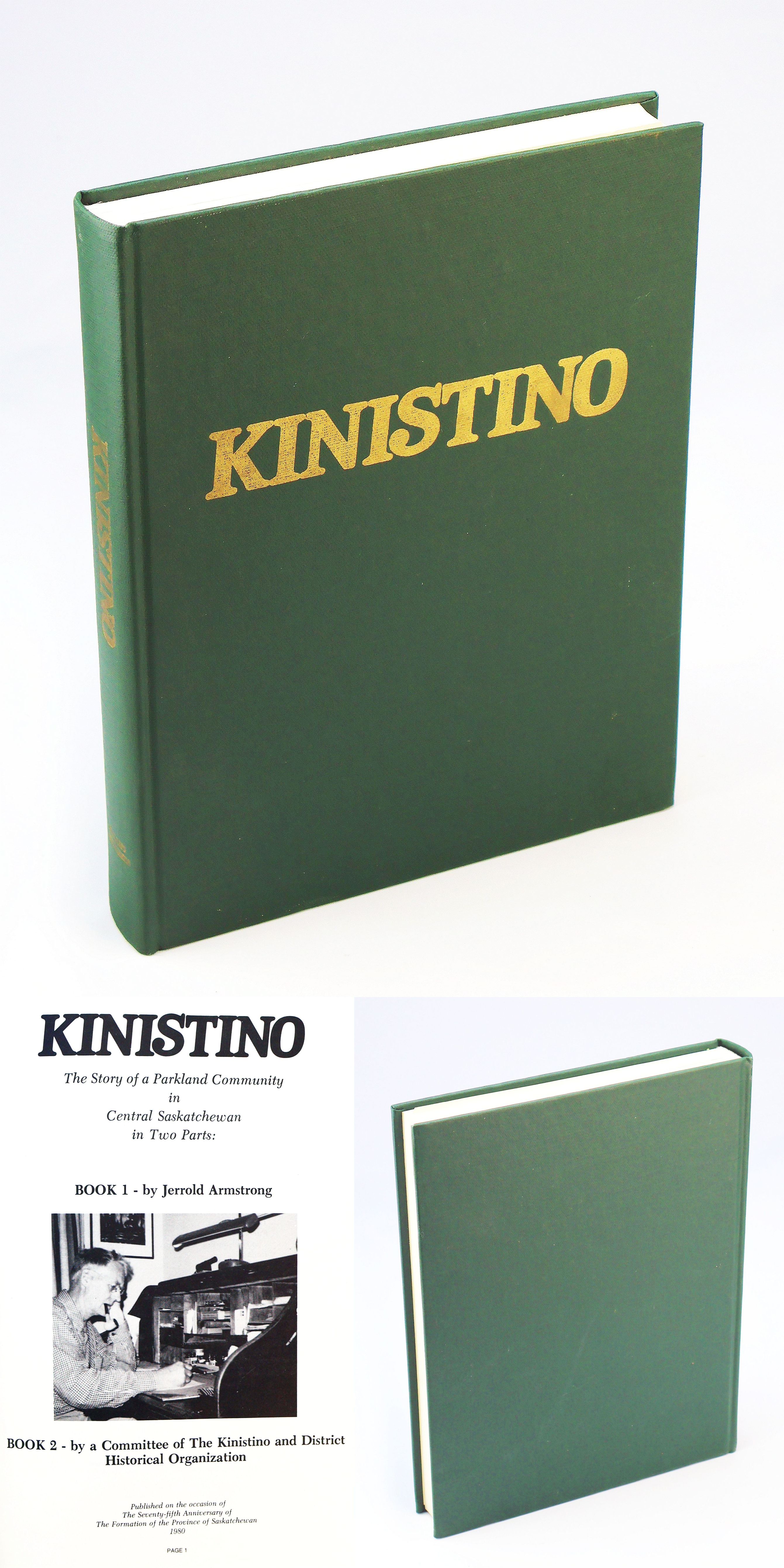 Kinistino - The Story of a Parkland Community in Central Saskatchewan in Two Parts [Complete]