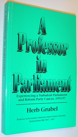 Image for A professor in parliament: Experiencing a turbulent parliament and Reform Party caucus, 1993-97