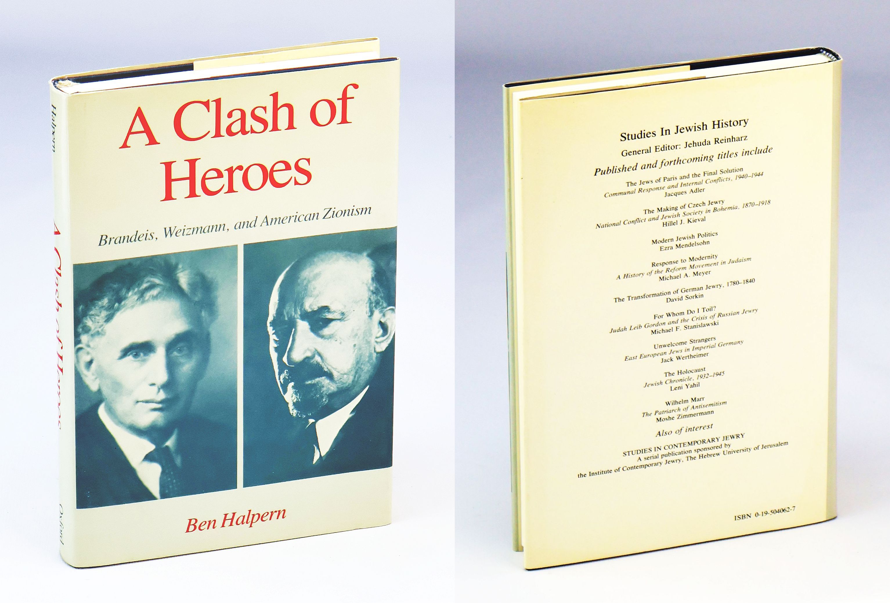 A Clash of Heroes - Brandeis, Weizmann, and American Zionism