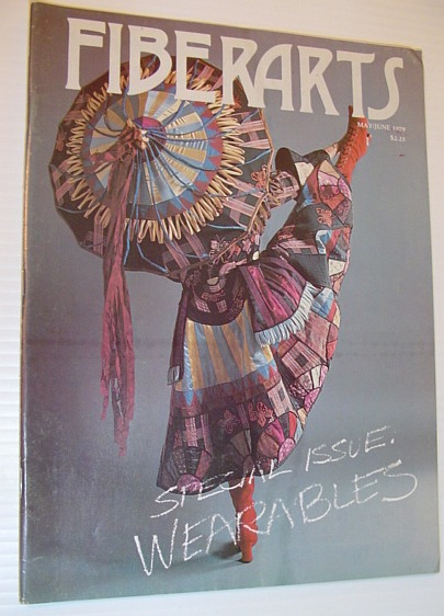 Image for Fiberarts - The Magazine of Textiles: Vol. 6, No. 3 , May/June 1979
