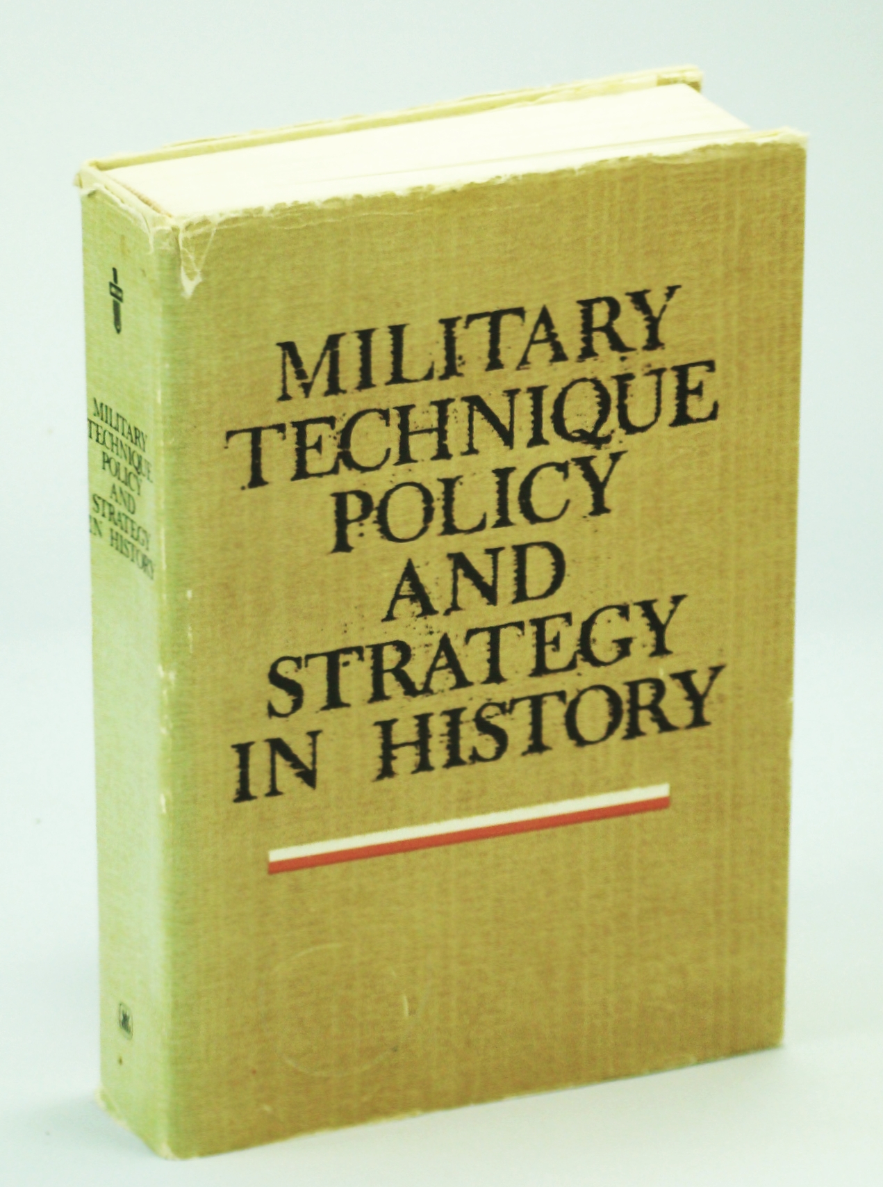 Image for Military Technique Policy and Strategy in History (Military Historical Institute)